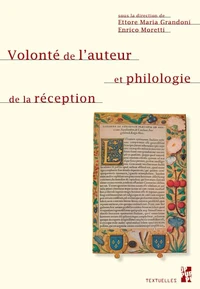 Volonté de l'auteur et philologie de la réception