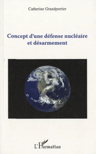Concept d'une défense nucléaire et désarmement