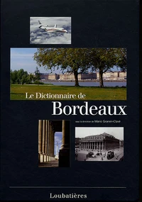 Le Dictionnaire de Bordeaux