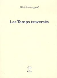 Les Temps traversés