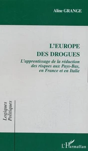 L'Europe des drogues