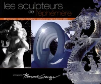 Les sculpteurs de l'éphémère