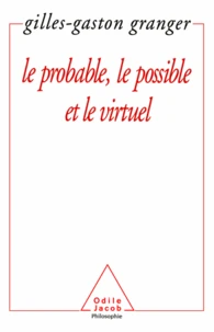 Probable, le Possible et le Virtuel (Le)