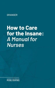 How to Care for the Insane