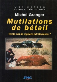 Mutilations de bétail en Amérique et ailleurs