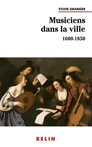 Musiciens Dans La Ville (1600-1850)