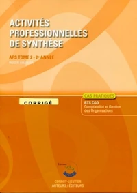 Activités professionnelles de synthèse (APS) - Corrigé