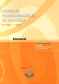 Activités professionnelles de synthèse APS du BTS CGO Tome 2