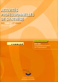 Activités professionnelles de synthèse (APS) T1 - Corrigé