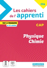 Physique Chimie CAP Les cahiers de l'apprenti