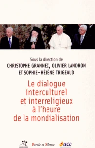 Le dialogue interculturel et interreligieux à l'heure de la mondialisation