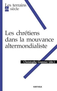 Les chrétiens dans la mouvance altermondialiste