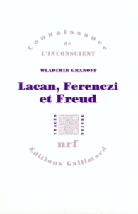 Lacan, Ferenczi Et Freud