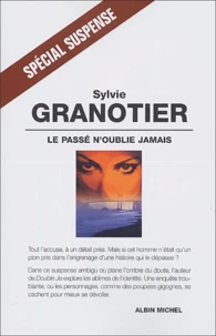 Le passé n'oublie jamais