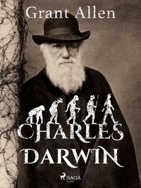 Grant Allen - Charles Darwin.