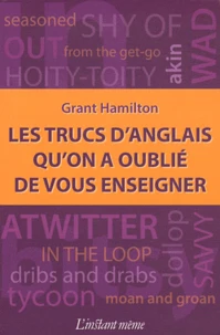 Les trucs d'anglais qu'on a oublié de vous enseigner