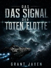 Das Signal der toten Flotte