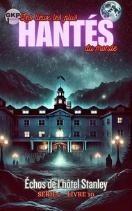 Échos de l'hôtel Stanley