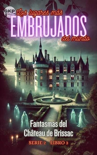 Fantasmas del Château de Brissac