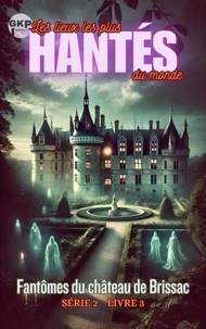Fantômes du château de Brissac