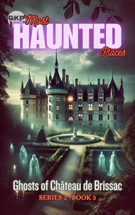Ghosts of Château de Brissac