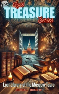 Lost Library of the Moscow Tsars