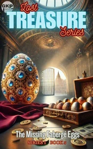 The Missing Fabergé Eggs