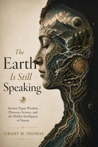 The Earth Is Still Speaking