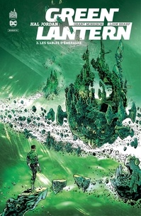 Grant Morrison et Liam Sharp - Hal Jordan : Green Lantern - Tome 2 - Les sables d'émeraude.