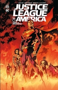Grant Morrison et Mark Waid - Justice League of America - Tome 6 - Ascension.
