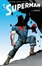 Grant Morrison et Rags Morales - Superman - Tome 1 - Genèse.