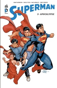 Grant Morrison et Rags Morales - Superman - Tome 3 - Apocalypse.