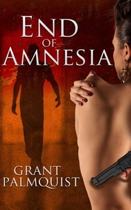End of Amnesia: A Short Story