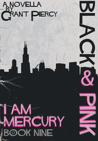 Black &amp; Pink (I Am Mercury series - Book 9)
