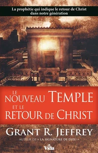 Le nouveau temple et le retour du Christ