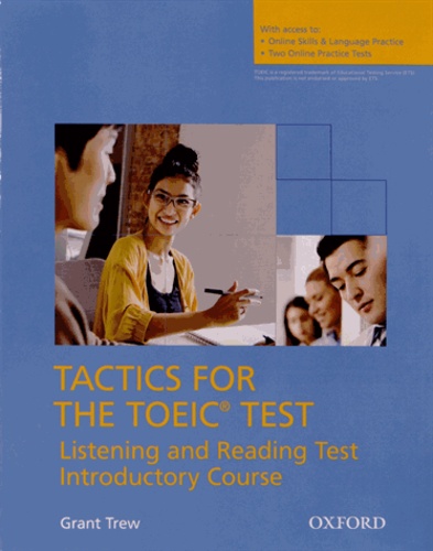 Grant Trew - Tactics for the TOEIC Test - Listening and Reading Test Introductory Course, 4 volumes. 2 CD audio