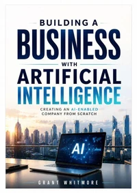 Building a Business with Artificial Intelligence