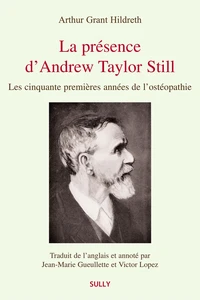 La présence d'Andrew Taylor Still