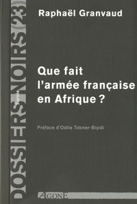 Que fait l'armée française en Afrique ?