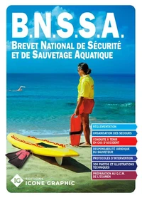 Livre "B.N.S.S.A. - Brevet National de Sécurité et de Sauvetage Aquatique"