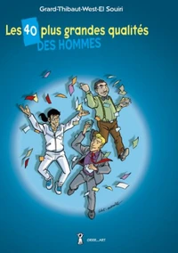 Les 40 plus grandes qualités des hommes