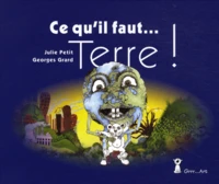 Ce qu'il faut...Terre !