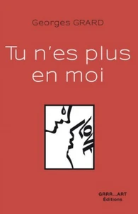 Tu n'es plus en moi !