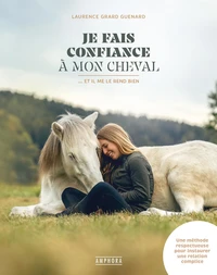 Je fais confiance à mon cheval