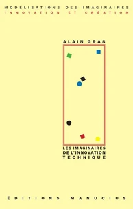 Les imaginaires de l'innovation technique