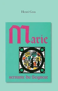 Marie, servante du Seigneur