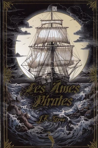Les âmes pirates L'intégrale