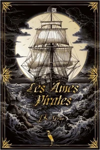 Les âmes pirates L'intégrale