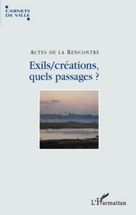 Exils/créations, quels passages ?