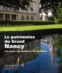 Le patrimoine du Grand Nancy